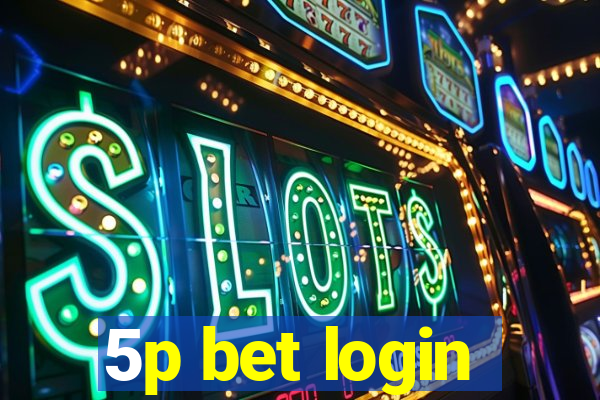 5p bet login